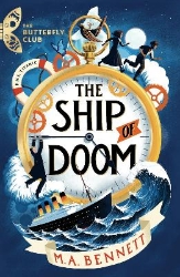 Picture of The Butterfly Club: The Ship of Doom: Book 1 - A time-travelling adventure set on board the Titanic