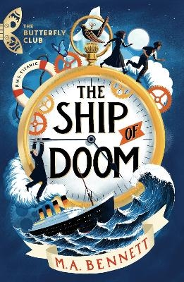 Picture of The Butterfly Club: The Ship of Doom: Book 1 - A time-travelling adventure set on board the Titanic