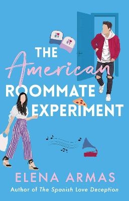 Picture of The American Roommate Experiment: From the bestselling author of The Spanish Love Deception