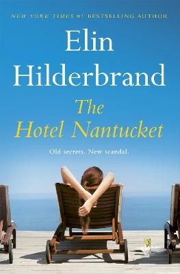 Picture of The Hotel Nantucket: The perfect escapist summer read from the #1 bestseller and author of THE PERFECT COUPLE, now a major Netflix series