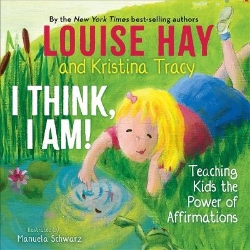 Picture of I Think, I Am!: Teaching Kids the Power of Affirmations