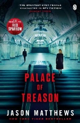 Picture of Palace of Treason: Discover what happens next after THE RED SPARROW, starring Jennifer Lawrence . . .