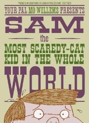 Picture of Sam, the Most Scaredy-cat Kid in the Whole World