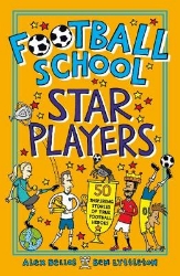 Picture of Football School Star Players: 50 Inspiring Stories of True Football Heroes