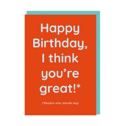 Picture of Think Youre Great Birthday Greeting Card