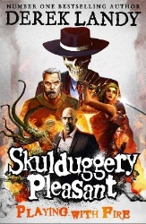 Picture of Playing With Fire (Skulduggery Pleasant, Book 2)