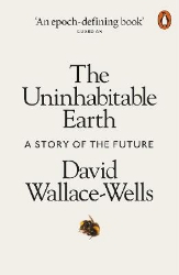 Picture of The Uninhabitable Earth: A Story of the Future