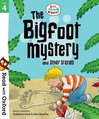 Picture of Read with Oxford: Stage 4: Biff, Chip and Kipper: Bigfoot Mystery and Other Stories