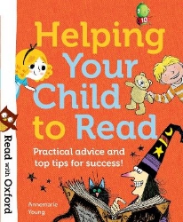 Picture of Read with Oxford: Helping Your Child to Read: Practical advice and top tips!