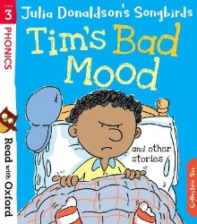 Picture of Read with Oxford: Stage 3: Julia Donaldson's Songbirds: Tim's Bad Mood and Other Stories