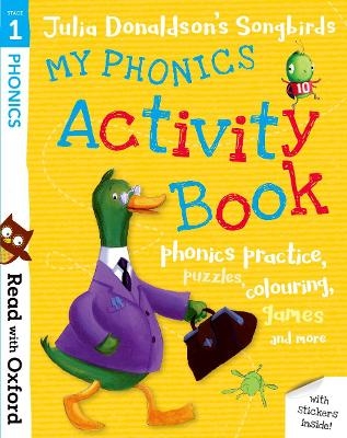 Picture of Read with Oxford: Stage 1: Julia Donaldson's Songbirds: My Phonics Activity Book