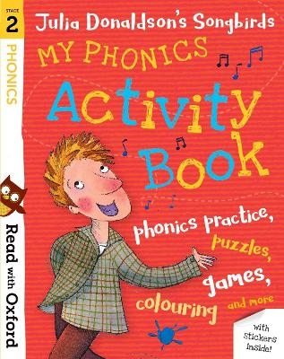 Picture of Read with Oxford: Stage 2: Julia Donaldson's Songbirds: My Phonics Activity Book