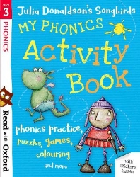 Picture of Read with Oxford: Stage 3: Julia Donaldson's Songbirds: My Phonics Activity Book