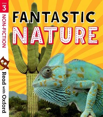 Picture of Read with Oxford: Stage 3: Non-fiction: Fantastic Nature
