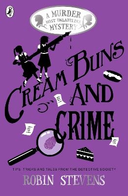 Picture of Cream Buns and Crime: Tips, Tricks and Tales from the Detective Society