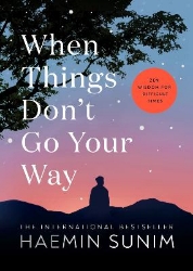 Picture of When Things Don't Go Your Way: Zen Wisdom for Difficult Times