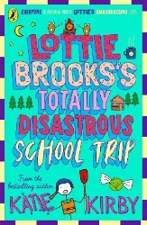 Picture of Lottie Brooks's Totally Disastrous School-Trip