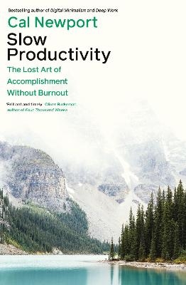 Picture of Slow Productivity: The Lost Art of Accomplishment Without Burnout