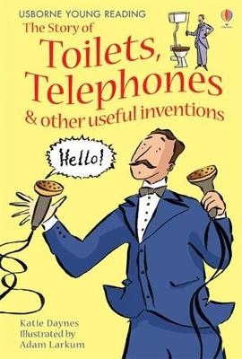 Picture of Story of Toilets, Telephones & other useful inventions