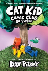 Picture of Cat Kid Comic Club: On Purpose: A Graphic Novel (Cat Kid Comic Club #3)