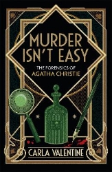 Picture of Murder Isn't Easy: The Forensics of Agatha Christie