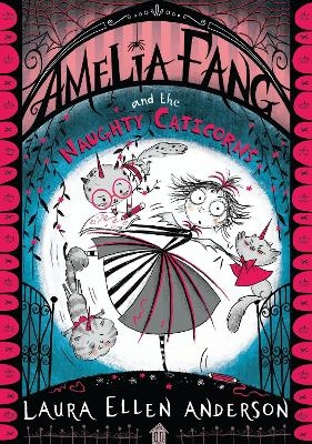 Picture of Amelia Fang and the Naughty Caticorns (The Amelia Fang Series)