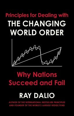 Picture of Principles for Dealing with the Changing World Order: Why Nations Succeed or Fail