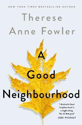 Picture of A Good Neighbourhood: The powerful New York Times bestseller you won't be able to put down