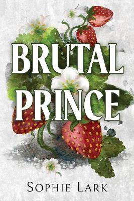 Picture of Brutal Prince: A Dark Mafia Romance