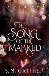 Picture of The Song of the Marked: The thrilling, enemies to lovers, romantic fantasy and TikTok sensation