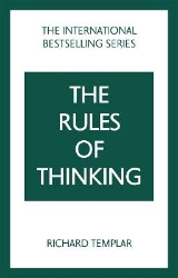 Picture of The Rules of Thinking: A Personal Code to Think Yourself Smarter, Wiser and Happier