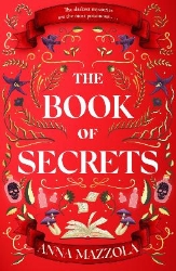 Picture of The Book of Secrets: The dark and dazzling new book from the author of The Clockwork Girl!