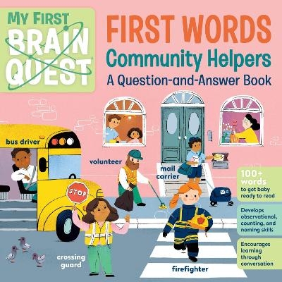 Picture of My First Brain Quest First Words: Community Helpers: A Question-and-Answer Book