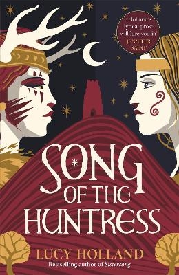 Picture of Song of the Huntress: A captivating folkloric fantasy of treachery, loyalty and lost love