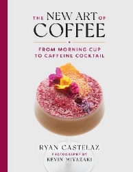 Picture of New Art of Coffee: From Morning Cup to Caffiene Cocktail