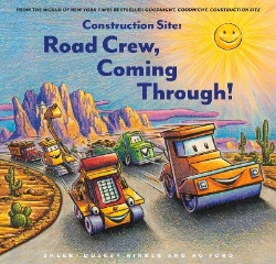 Picture of Construction Site: Road Crew, Coming Through!