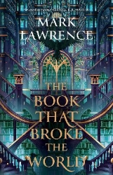 Picture of The Book That Broke the World (The Library Trilogy, Book 2)