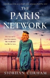 Picture of The Paris Network: Inspired by true events, an epic, heartbreaking and gripping World War 2 novel