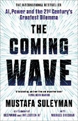 Picture of The Coming Wave: The instant Sunday Times bestseller from the ultimate AI insider