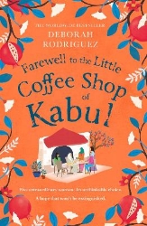 Picture of Farewell to The Little Coffee Shop of Kabul: the unmissable final instalment in the internationally bestselling series