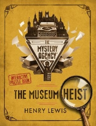 Picture of The Museum Heist: A Mystery Agency Puzzle Book