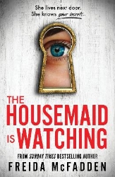 Picture of The Housemaid Is Watching: An Instant Sunday Times Bestseller