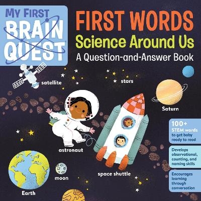 Picture of My First Brain Quest First Words: Science Around Us: A Question-and-Answer Book