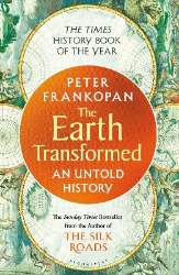 Picture of The Earth Transformed: An Untold History