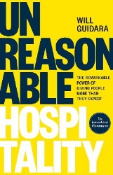 Picture of Unreasonable Hospitality: The Remarkable Power of Giving People More Than They Expect