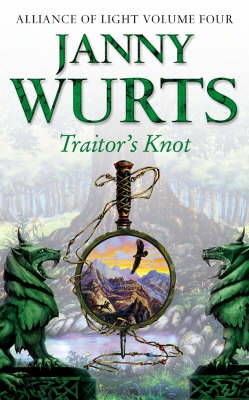 Picture of Traitor's Knot: Fourth Book of The Alliance of Light (The Wars of Light and Shadow, Book 7)