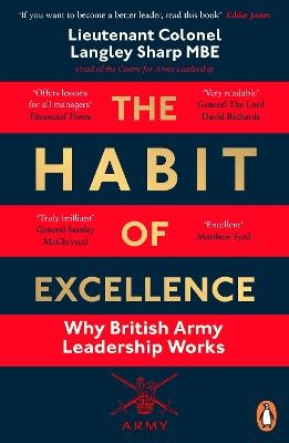 Picture of The Habit of Excellence: Why British Army Leadership Works