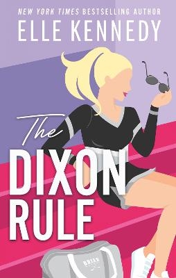 Picture of The Dixon Rule: The addictive, must-read hockey romance from TikTok sensation, Elle Kennedy!