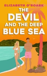 Picture of The Devil and the Deep Blue Sea: Prepare to swoon with this delicious enemies to lovers romance!