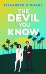 Picture of The Devil You Know: A spicy office rivals romance that will make you laugh out loud!